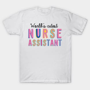 Nurse Assistant Gifts | World's cutest Nurse Assistant T-Shirt